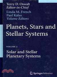 Planets, Stars and Stellar Systems ─ Solar and Stellar Planetary Systems