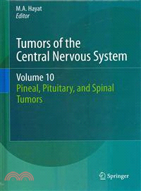 Tumors of the Central Nervous System—Pineal, Pituitary, and Spinal Tumors