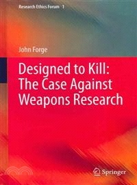 Designed to Kill—The Case Against Weapons Research