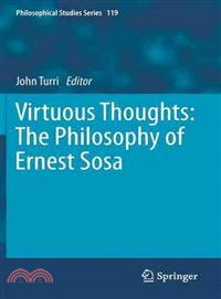 Virtuous Thoughts ― The Philosophy of Ernest Sosa