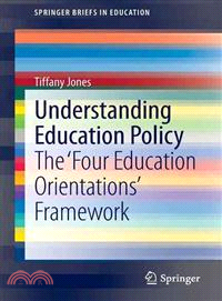 Understanding Education Policy ― The 'Four Education Orientations' Framework