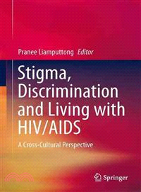 Stigma, Discrimination and Living With HIV/AIDS ― A Cross-cultural Perspective