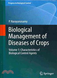 Biological Management of Diseases of Crops ― Characteristics of Biological Control Agents