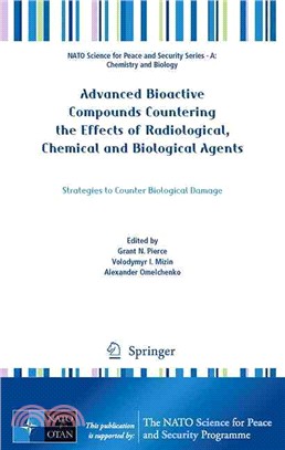 Advanced Bioactive Compounds Countering the Effects of Radiological, Chemical and Biological Agents ─ Strategies to Counter Biological Damage