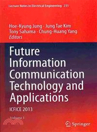 Future Information Communication Technology and Applications ― Icfice 2013