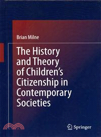 The History and Theory of Children??Citizenship in Contemporary Societies