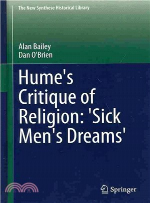 Hume's Critique of Religion ― 'sick Men's Dreams'