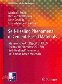 Self-Healing Phenomena in Cement-Based Materials ─ State-of-the-Art Report of RILEM Technical Committee 221-SHC: Self-HEaling Phenomena in Cement-Based Materials