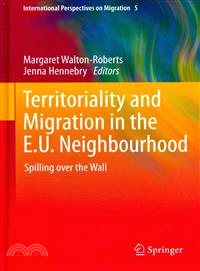 Territoriality and Migration in the E.u. Neighbourhood ― Spilling over the Wall