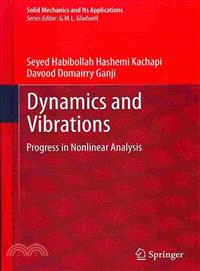 Dynamics and Vibrations ― Progress in Nonlinear Analysis