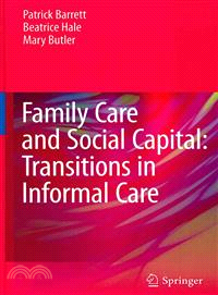 Family Care and Social Capital: Transitions in Informal Care