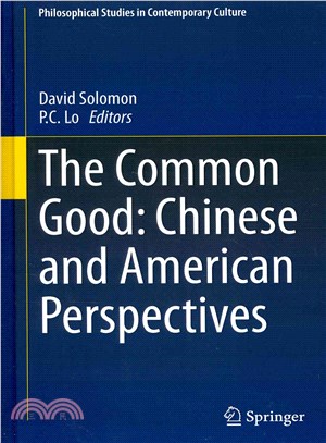 The Common Good ― Chinese and American Perspectives
