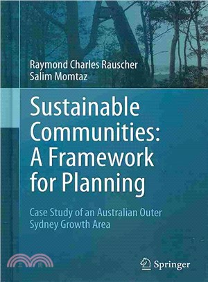 Sustainable Communities ― A Framework for Planning: Case Study of an Australian Outer Sydney Growth Area