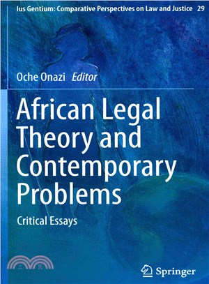 African Legal Theory and Contemporary Problems ― Critical Essays