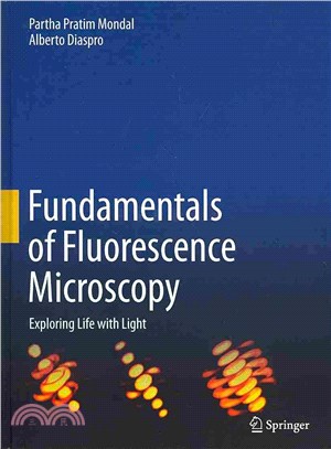 Fundamentals of Fluorescence Microscopy ― Exploring Life With Light
