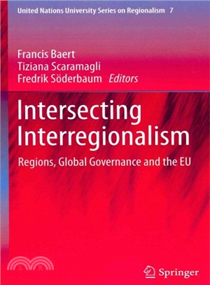 Intersecting Interregionalism ― New Regionalism, Multilateralism and the Eu