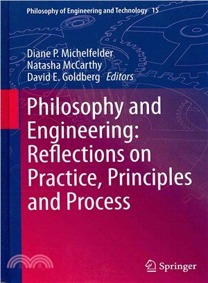 Philosophy and Engineering ― Reflections on Practice, Principles and Process