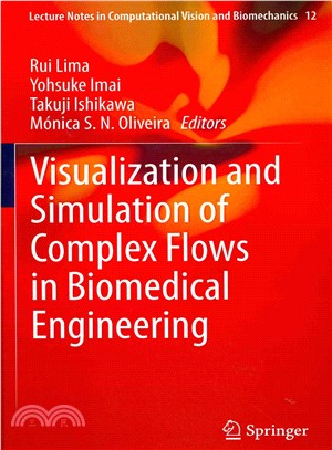 Visualization and Simulation of Complex Flows in Biomedical Engineering
