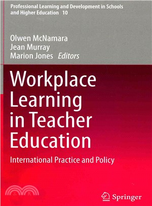Workplace Learning in Teacher Education ― International Practice and Policy