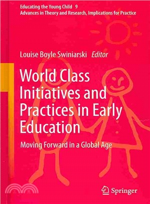 World Class Initiatives and Practices in Early Education ― Moving Forward in a Global Age