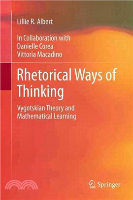 Rhetorical Ways of Thinking ― Vygotskian Theory and Mathematical Learning