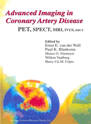 Advanced Imaging in Coronary Artery Disease ― Pet, Spect, MRI, Ivus, Ebct