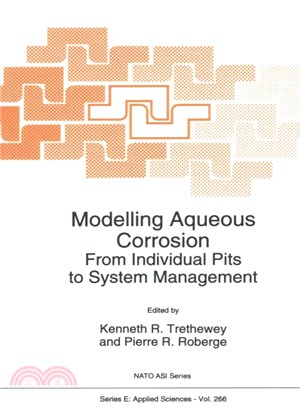 Modelling Aqueous Corrosion ― From Individual Pits to System Management