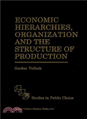 Economic Hierarchies, Organization and the Structure of Production