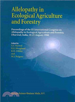 Allelopathy in Ecological Agriculture and Forestry ― Proceedings of the III International Congress on Allelopathy in Ecological Agriculture and Forestry, Dharwad, India, 18?1 August 1998