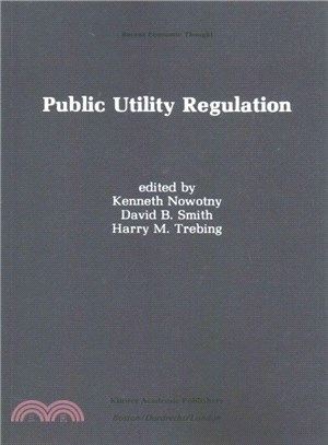 Public Utility Regulation ― The Economic and Social Control of Industry