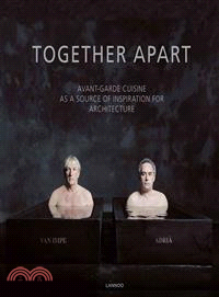 Together Apart: Avant-garde Cuisine as a Source of Inspiration for Architecture