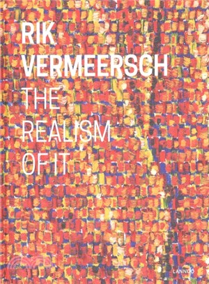 Rik Vermeersch - The Realism of it