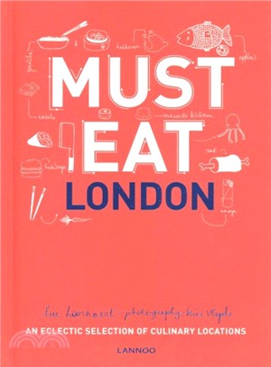 Must Eat London: An Eclectic Selection of Culinary Locations