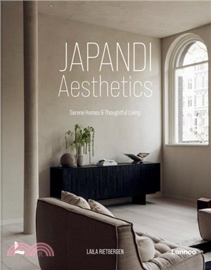 Japandi：Serene Homes and Thoughtful Living