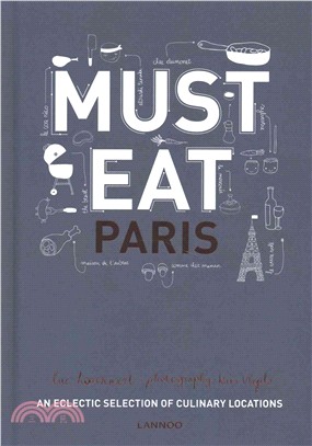 Must Eat Paris: An Eclectic Selection of Culinary Locations