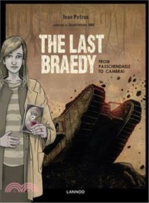 The Last Braedy ─ From Passchendaele to Cambrai