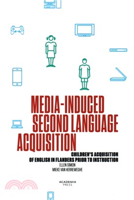 Media-Induced Second Language Acquisition: Children's Acquisition of English in Flanders Prior to Instruction