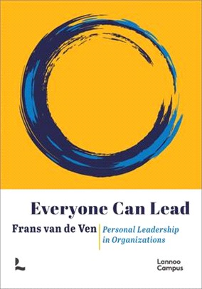 Everyone can lead:personal leadership in organisations