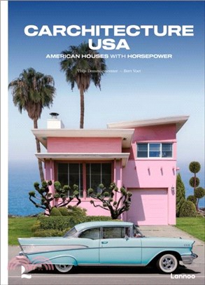 Carchitecture USA：American Houses With Horsepower