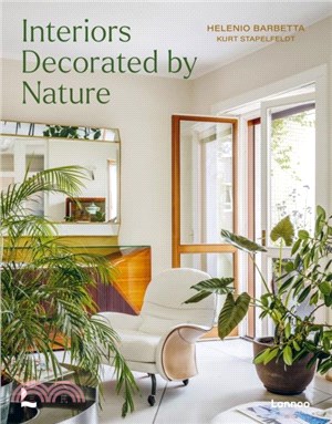 Interiors Decorated by Nature：plants, decoration, art, textiles, textures