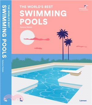 Swimming Pools：The World's Best