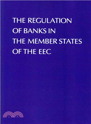 Regulation of Banks in the Member States of the Eec