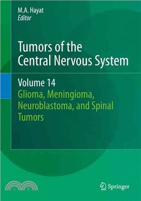 Tumors of the Central Nervous System ― Glioma, Meningioma, Neuroblastoma, and Spinal Tumors