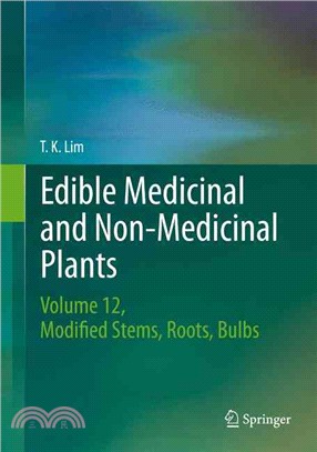 Edible Medicinal and Non-medicinal Plants ― Modified Stems, Roots, Bulbs