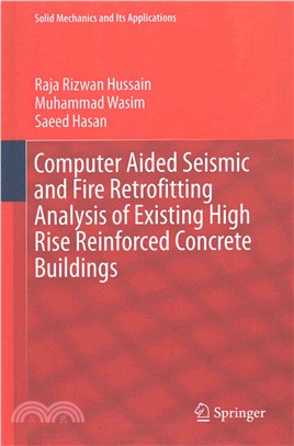 Computer Aided Seismic and Fire Retrofitting Analysis of Existing High Rise Reinforced Concrete Buildings
