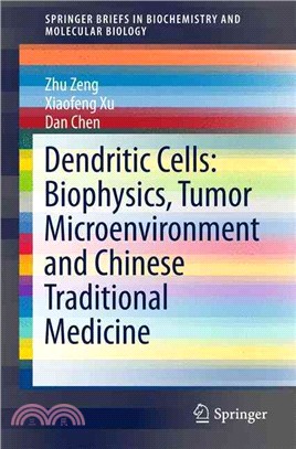 Dendritic Cells ― Biophysics, Tumor Microenvironment and Chinese Traditional Medicine