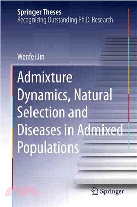 Admixture Dynamics, Natural Selection and Diseases in Admixed Populations