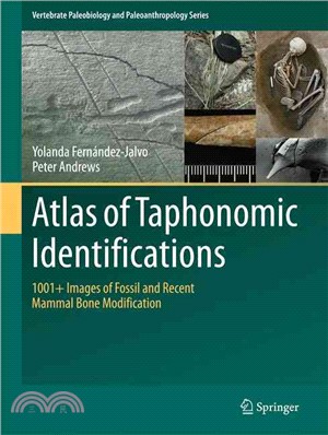 Atlas of Taphonomic Identifications ― 1001+ Images of Fossil and Recent Mammal Bone Modification