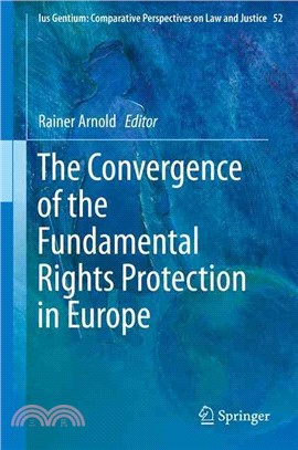 The Convergence of the Fundamental Rights Protection in Europe