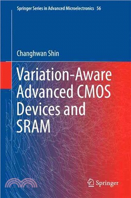 Variation-aware Advanced Cmos Devices and Sram